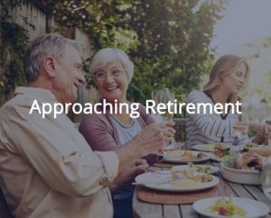 Approaching Retirement